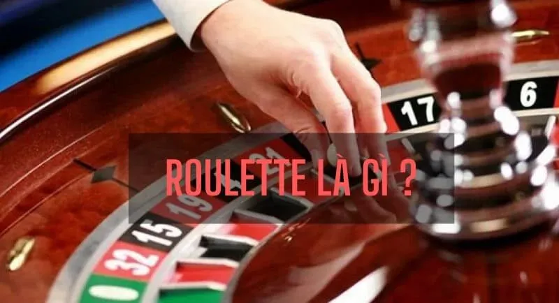 Roulette hay còn gọi vòng tròn quay nhỏ